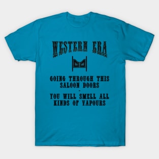 Western Era Slogan - Going through this Saloon Doors T-Shirt